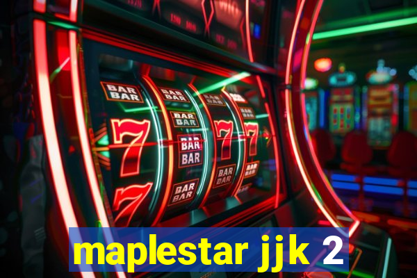 maplestar jjk 2